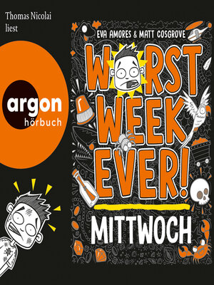 cover image of Worst Week Ever--Mittwoch--Worst Week Ever, Band 3 (Ungekürzte Lesung)